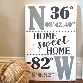 Latitude Longitude Sign - Coordinates Sign - Custom Home Sweet Home Wood Sign