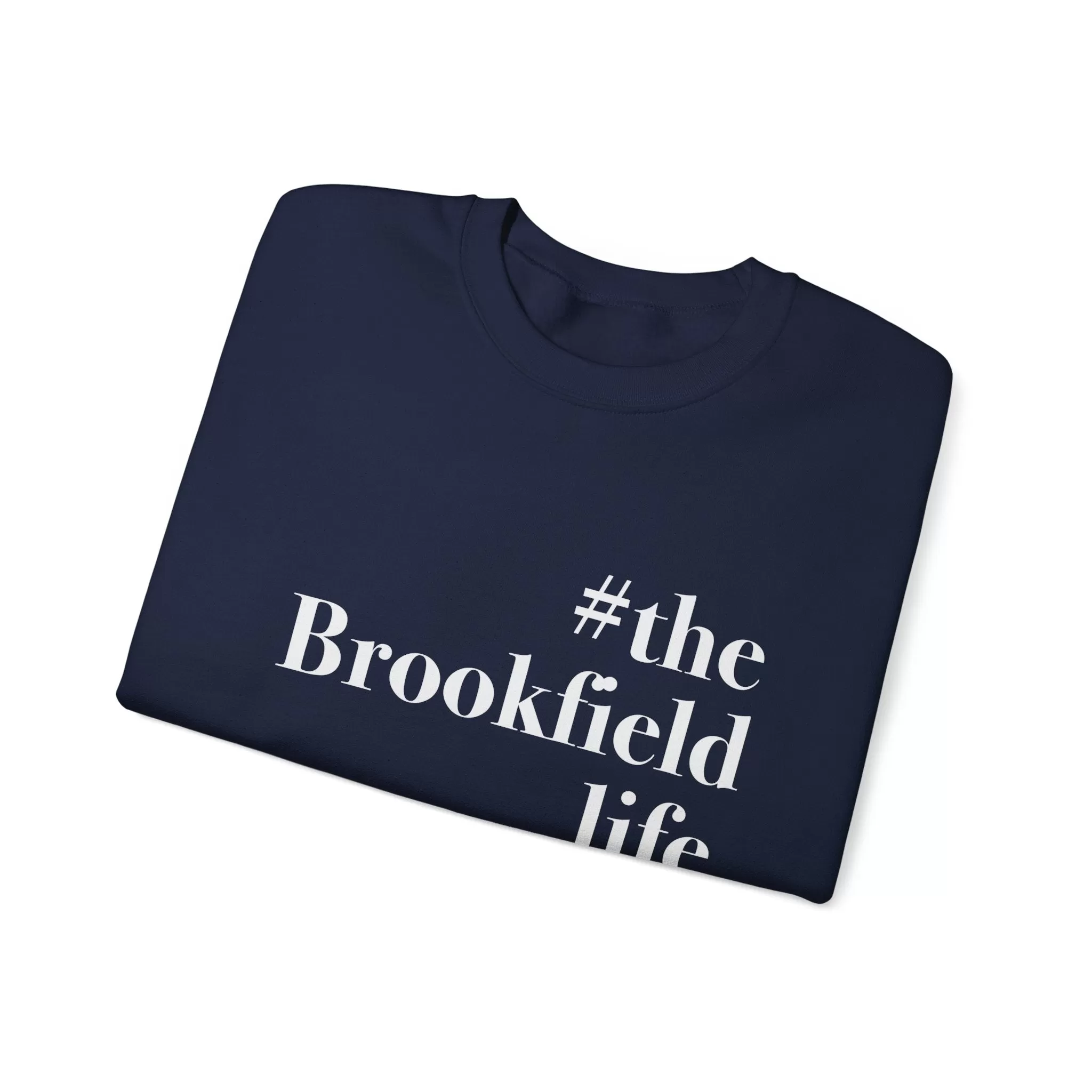 #thebrookfieldlifei Unisex Heavy Blend™ Crewneck Sweatshirt