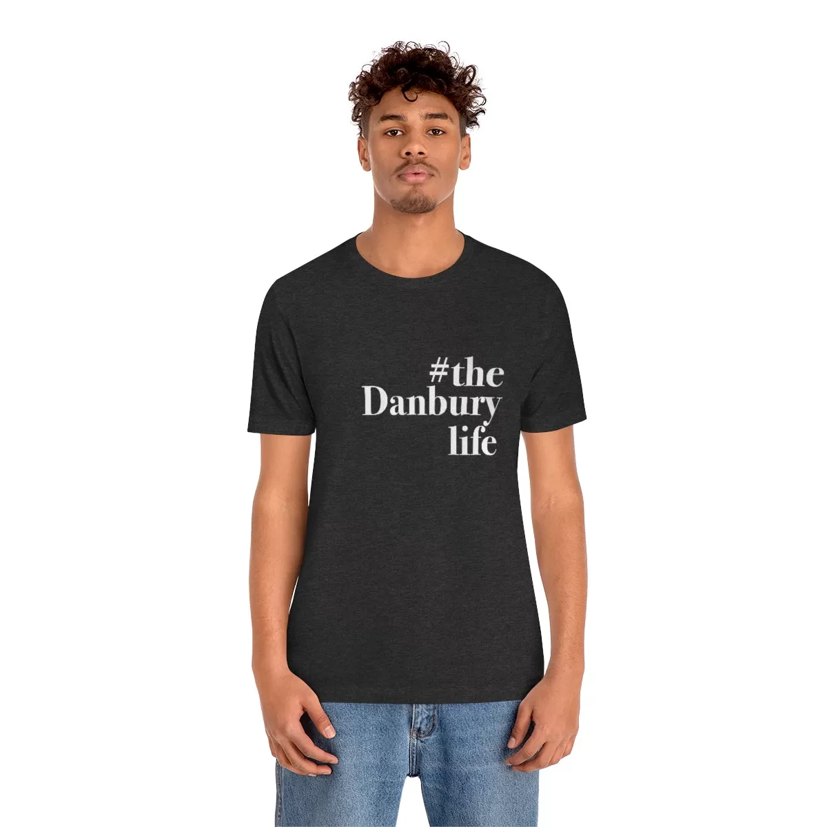 #thedanburylife Unisex Jersey Short Sleeve Tee